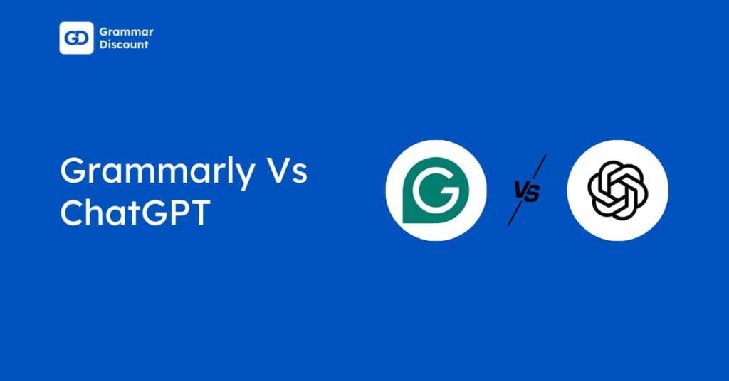 Grammarly Vs ChatGPT