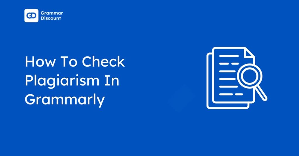 How To Check Plagiarism In Grammarly (1)